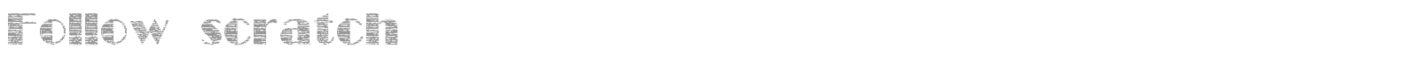 Follow Scratch font preview
